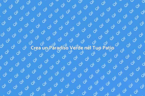 Patio: Installa una Zona Verde