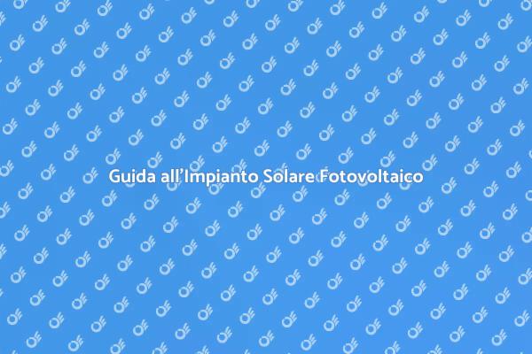 Energia Rinnovabile: Impianto Solare Facile
