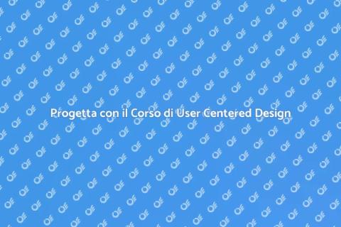 Corso User Centered Design per Innovare