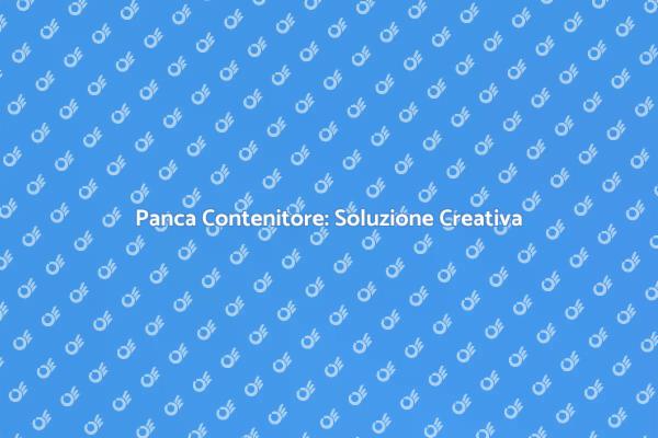 Panca Contenitore: Funzionalità e Design