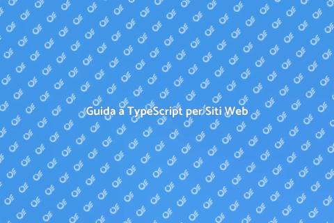 Sviluppare Sito Web con TypeScript