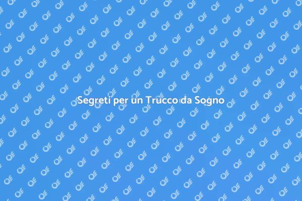 Il Trucco che Fa la Differenza