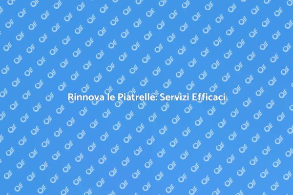 Ripara le Piatrelle e Rinnova la Casa