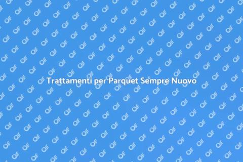 Prevenire l'Usura del Parquet