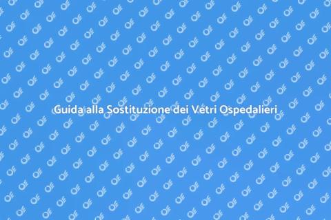 Sostituire Vetri Finestre Ospedaliero