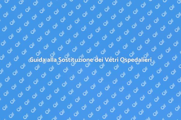 Sostituzione Finestre: Guida Ospedaliera