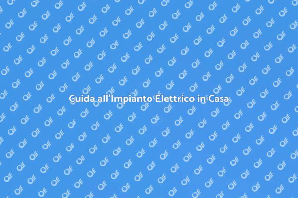 Installazione Sicura dell'Impianto Elettrico