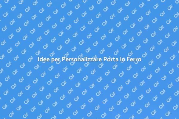 Trasforma la Tua Porta in Ferro
