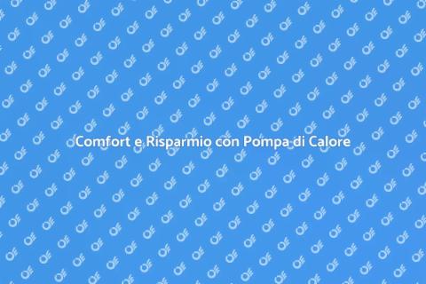 Pompa di Calore: Efficienza Energetica