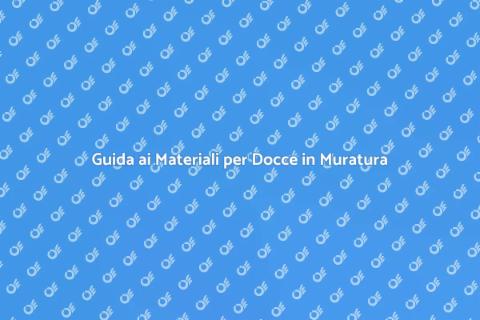 Materiali per Doccia in Muratura