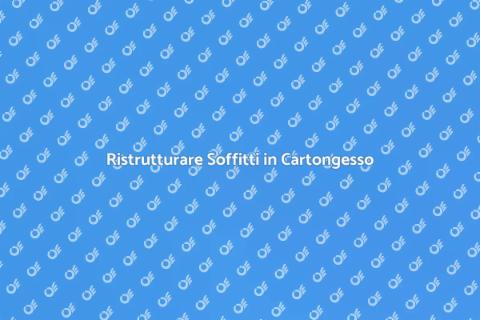 Restauro Soffitto in Cartongesso