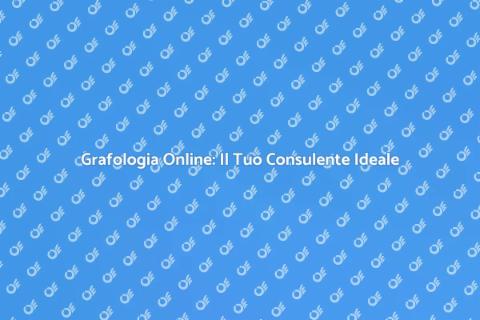 Consulente Grafologico Online: Scopri di Più
