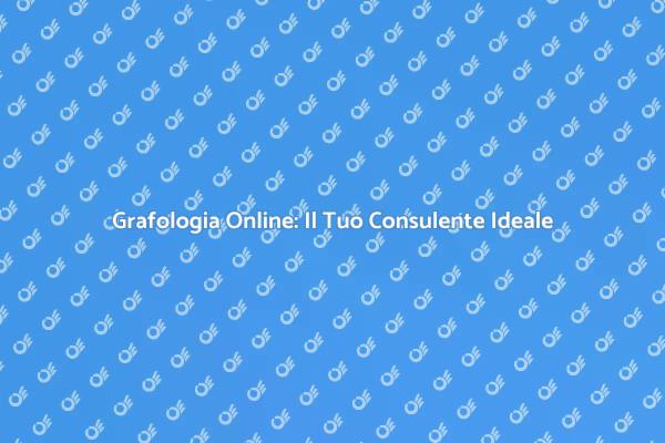 Grafologia: Comprendi la Tua Scrittura