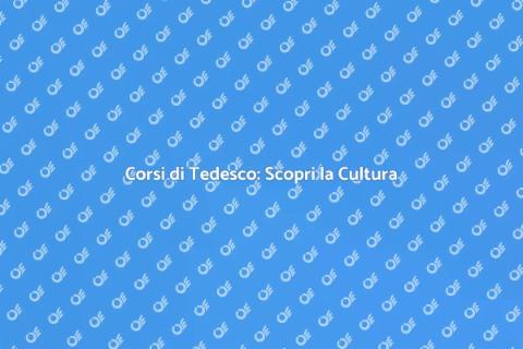 Impara il Tedesco: Corsi e Cultura