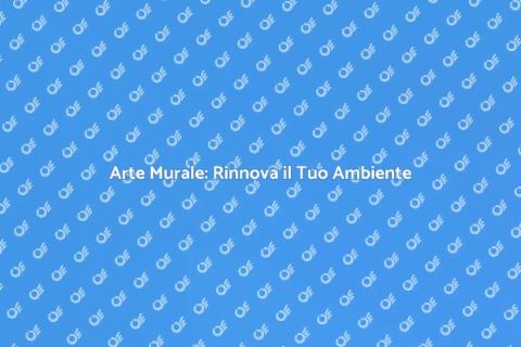 Pittura Murale: Trasforma il Tuo Spazio