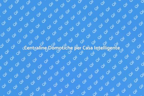 Installazione Centraline Domotiche