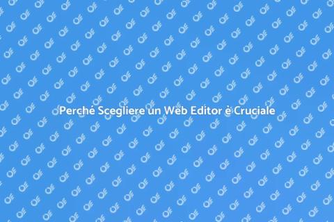 Ingaggiare un Web Editor: Perché è Fondamentale