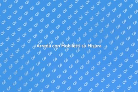Mobiletti su Misura in Legno