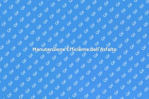 Manutenzione Asfalto Aree Industriali