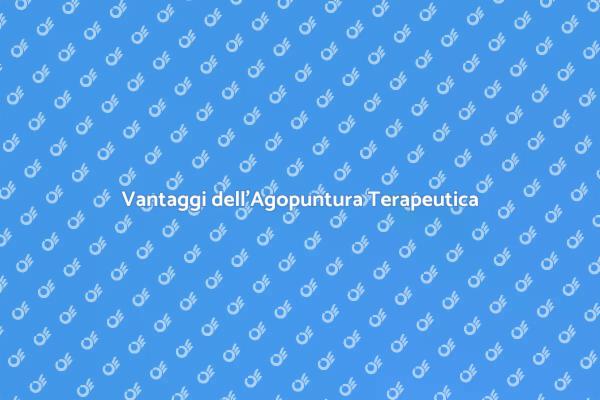 Agopuntura: Benessere e Salute Naturale