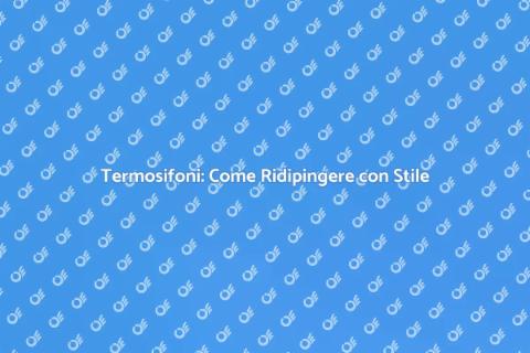 Ridipingere Termosifoni a Parete