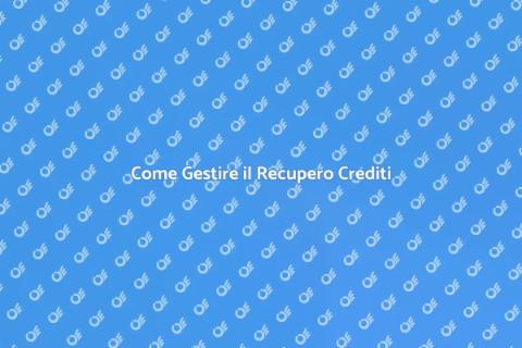 Recupero Crediti: Guida Completa