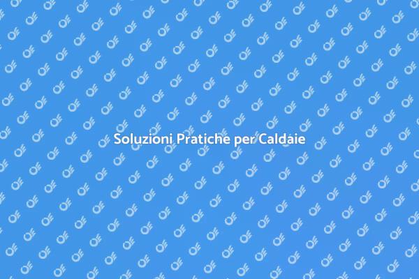 Come Risolvere Malfunzionamenti Caldaia