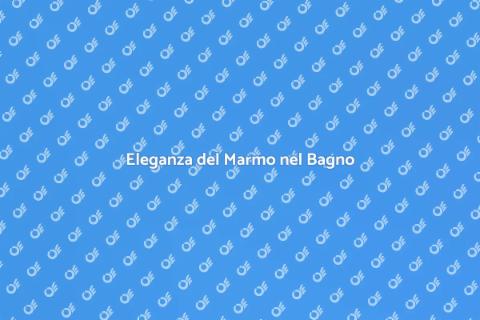 Finitura Marmo per il Bagno