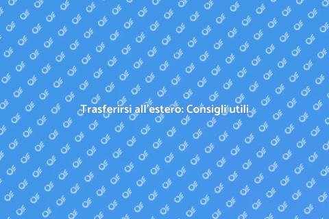 Trasloco internazionale: Guida pratica