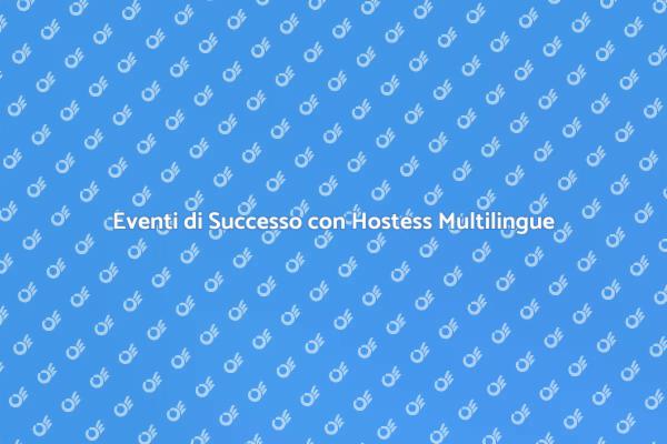 L'Arte di Organizzare Eventi Multilingue