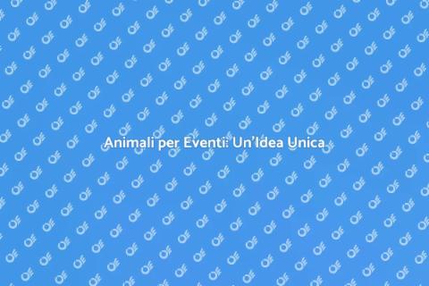 Affitto Animali per Eventi Locali