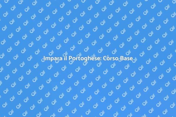 Apprendi il Portoghese: Inizia Oggi!