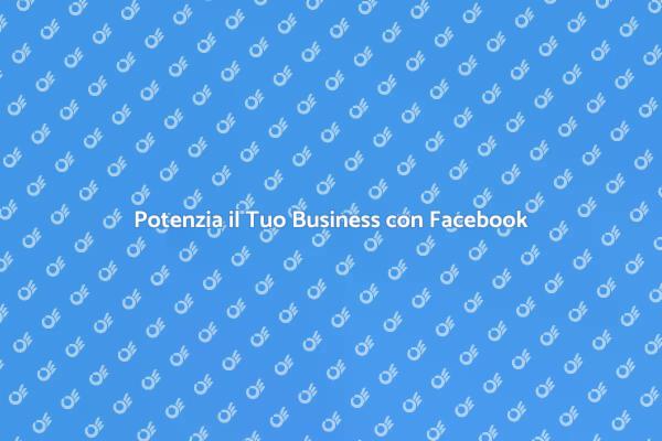 Marketing Efficace su Facebook