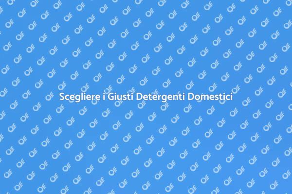 Detergenti: Salute e Igiene Domestica