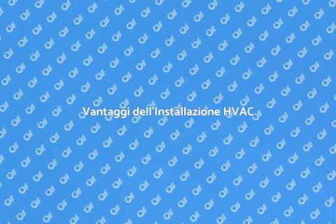 Installare un Sistema HVAC in Casa