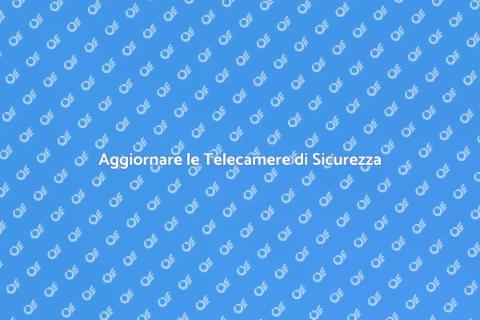 Sostituire Telecamere di Sorveglianza