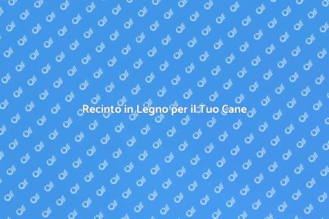 Recinto per Cani in Legno Sicuro