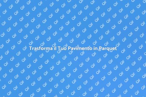 Rinnovare il Pavimento in Parquet