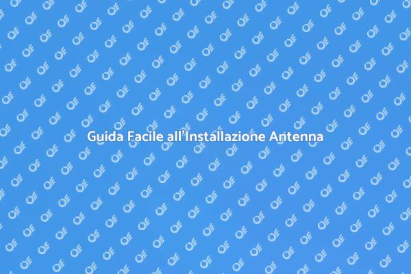Come Installare la Tua Antenna TV
