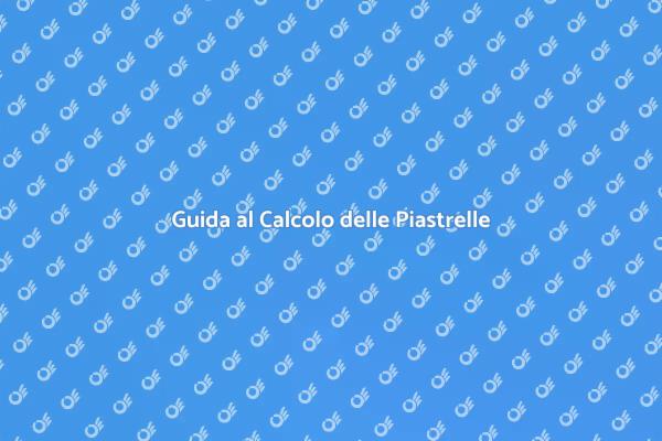 Come Calcolare le Piastrelle in Cucina