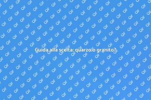 Piano in quarzo o granito: quale scegliere?
