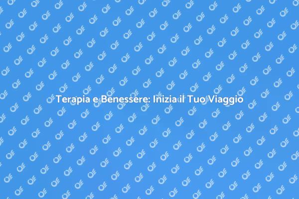 Trasforma la Tua Vita: Inizia la Terapia