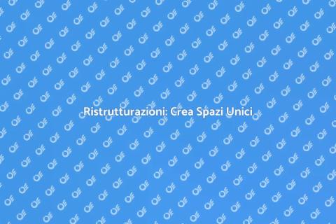 Ristrutturazioni: Trasforma la Tua Casa