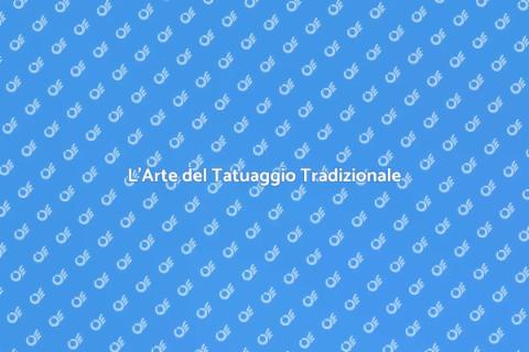 Tatuaggio Tradizionale: Arte sulla Pelle