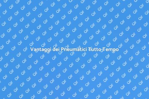 Pneumatici Tutto Tempo: Vantaggi e Sicurezza