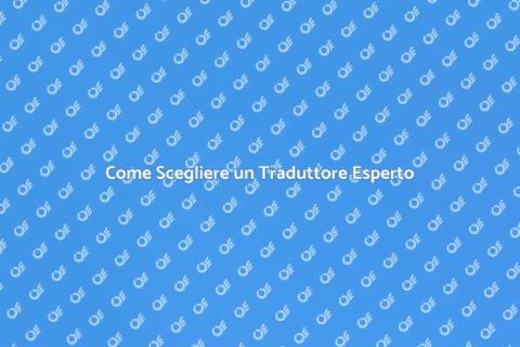 Assumere un Traduttore Professionista