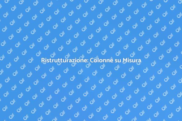 Ristruttura con Colonne in Cartongesso