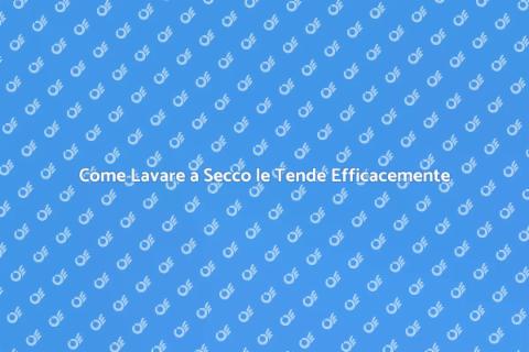 Lavare a Secco le Tende: Guida Pratica