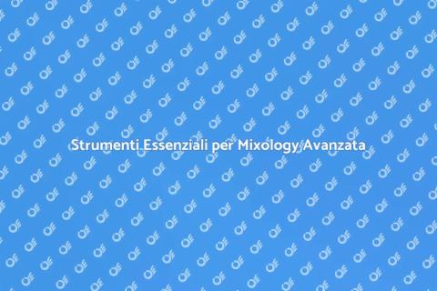 Attrezzatura Mixology per Cocktail Perfetti