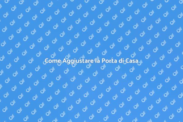 Rendi la tua Porta Perfetta